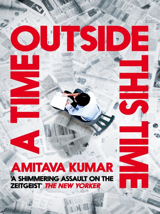 Title details for A Time Outside This Time by Amitava Kumar - Available